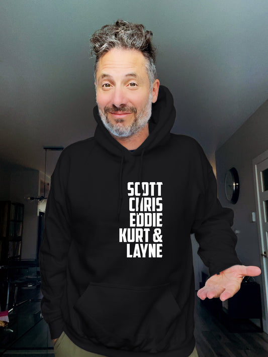 Hoodie - Scott Chris Eddie Kurt & Layne - Unisex