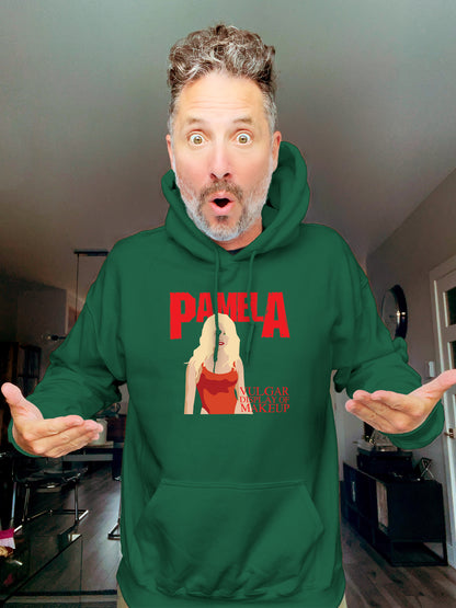 Hoodie - PamelA - Vulgar display of makeup - Unisex