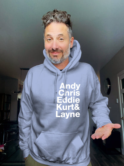 Hoodie - Andy Chris Eddie Kurt & Layne - Unisex