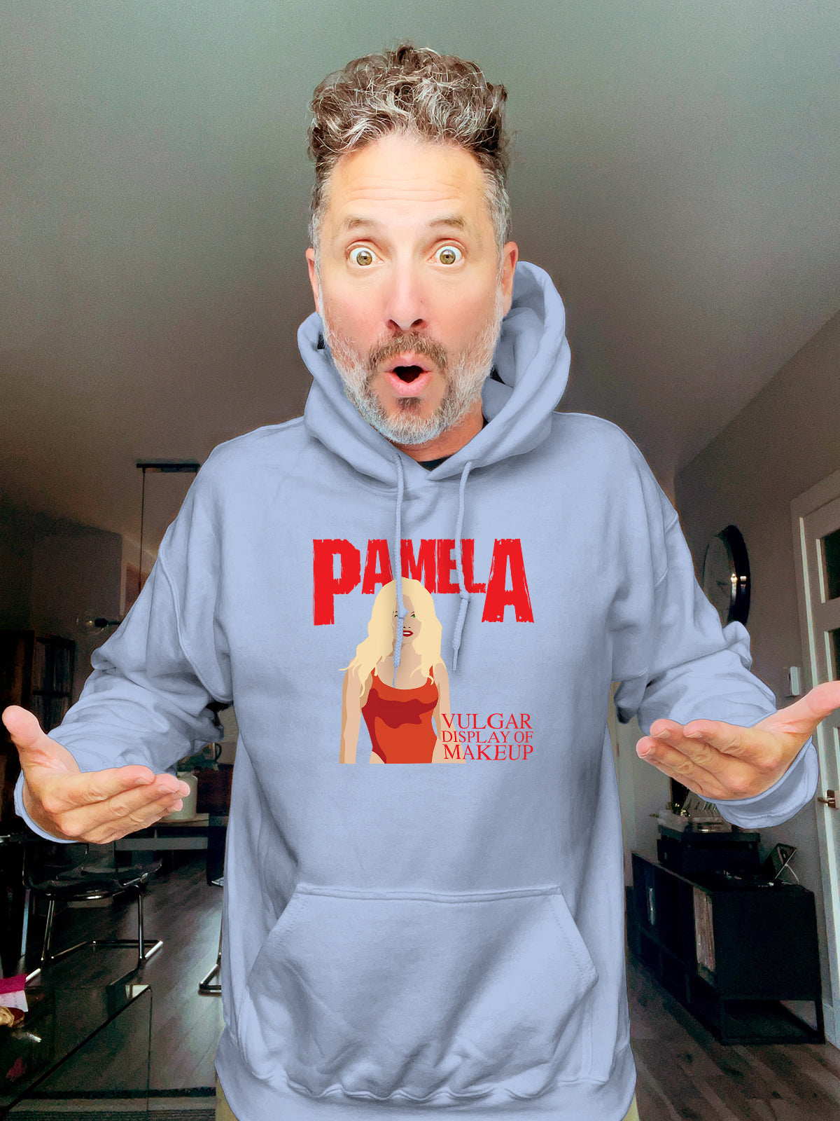 Hoodie - PamelA - Vulgar display of makeup - Unisex