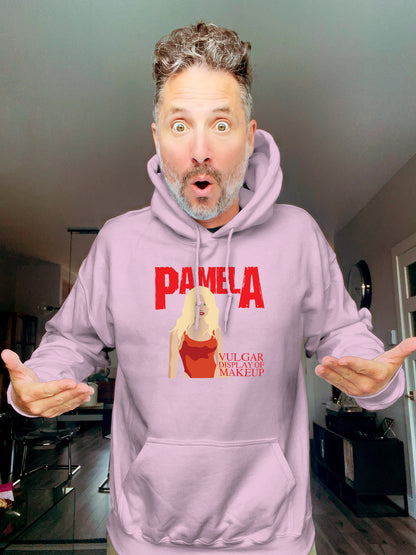 Hoodie - PamelA - Vulgar display of makeup - Unisex