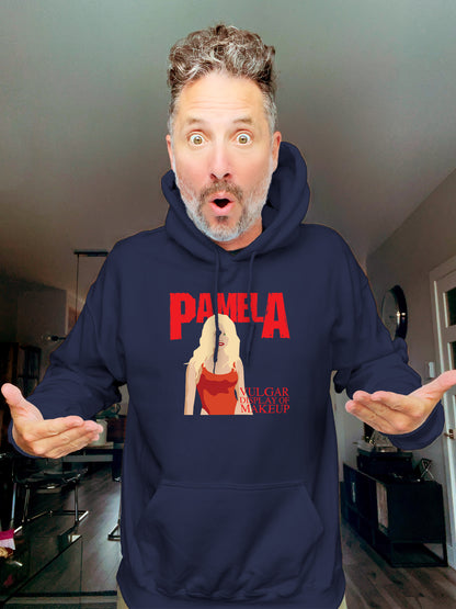 Hoodie - PamelA - Vulgar display of makeup - Unisex