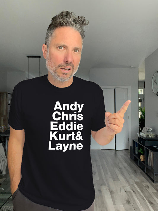 Soft Tee - Andy Chris Eddie Kurt & Layne - Unisex