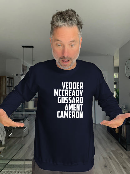 Crewneck - Vedder McCready Gossard Ament Cameron - Unisex