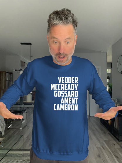 Crewneck - Vedder McCready Gossard Ament Cameron - Unisex