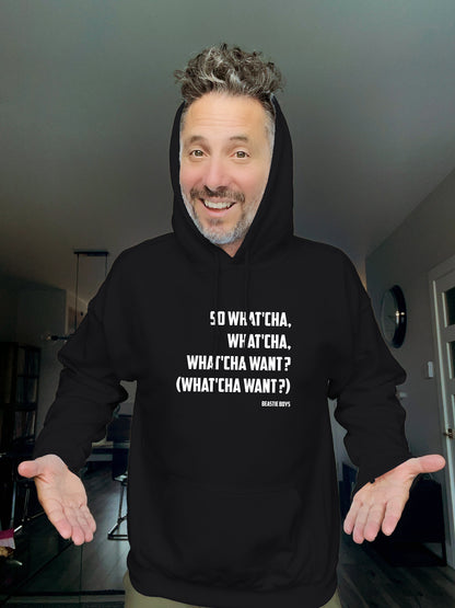 Hoodie - Lyrics So What'cha Want - Unisex